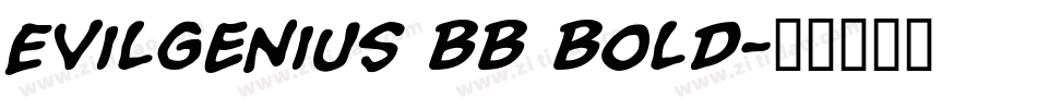 EvilGenius BB Bold字体转换